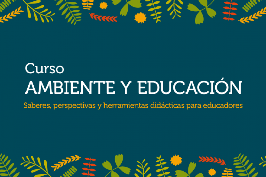 imagen Curso para educadores sobre Ambiente y Educación