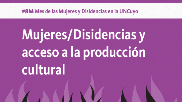 imagen Foro-debate: Mujeres-disidencias y el acceso a la producción cultural
