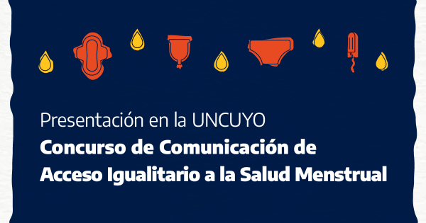 Presentarán En La Uncuyo El Concurso De Comunicación De Acceso Igualitario A La Salud Menstrual