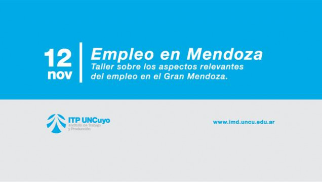 imagen Empleo en Mendoza. Taller sobre los aspectos relevantes del empleo en Mendoza.