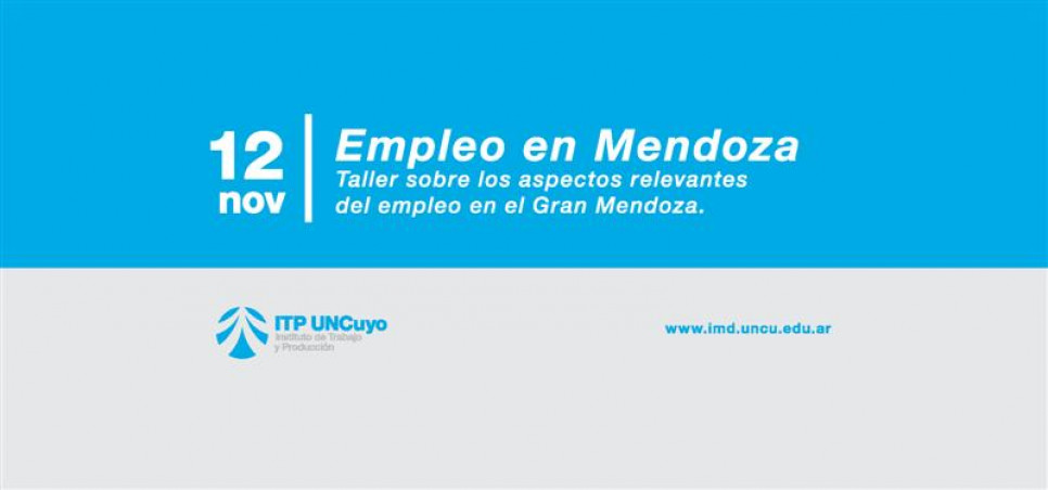imagen Empleo en Mendoza. Taller sobre los aspectos relevantes del empleo en Mendoza.